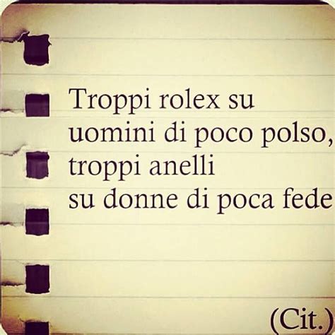 Troppi Rolex su uomini di poco polso, troppi anelli su donne di 